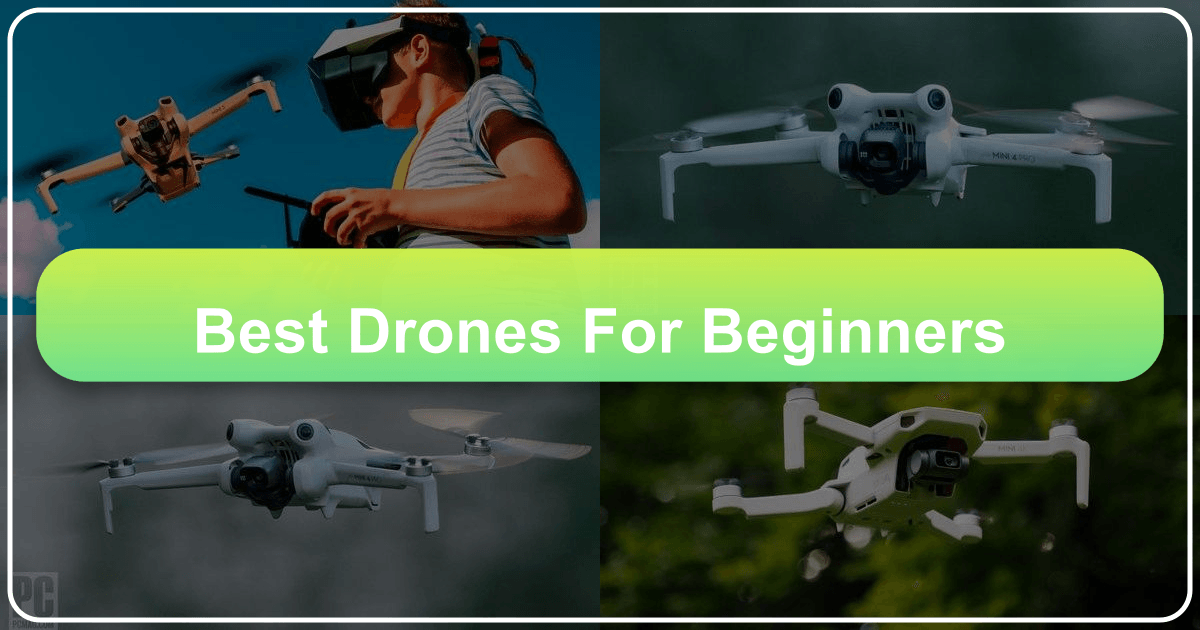 Best Drones for Beginners